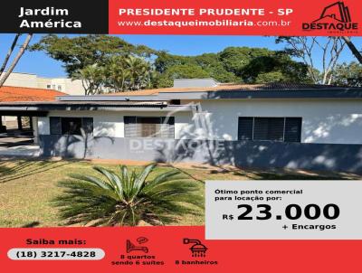 Ponto Comercial para Locao, em Presidente Prudente, bairro Jardim Amrica, 8 dormitrios, 8 banheiros, 6 sutes